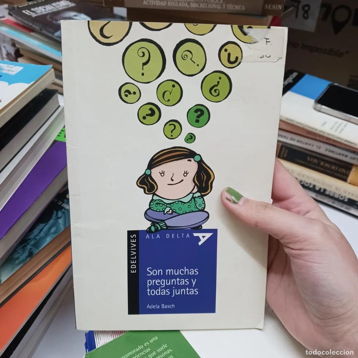 Libri di seconda mano: Son muchas preguntas y todas juntas (det.) - Adela Basch