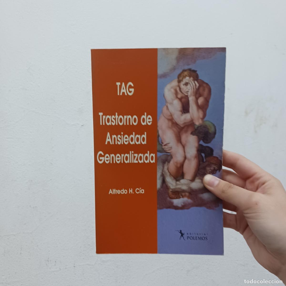 Libri di seconda mano: TAG: trastorno de ansiedad generalizada - Alfredo H. C&iacute;a
