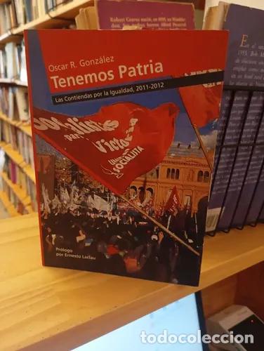 Libri di seconda mano: Tenemos patria - Oscar R. Gonz&aacute;lez