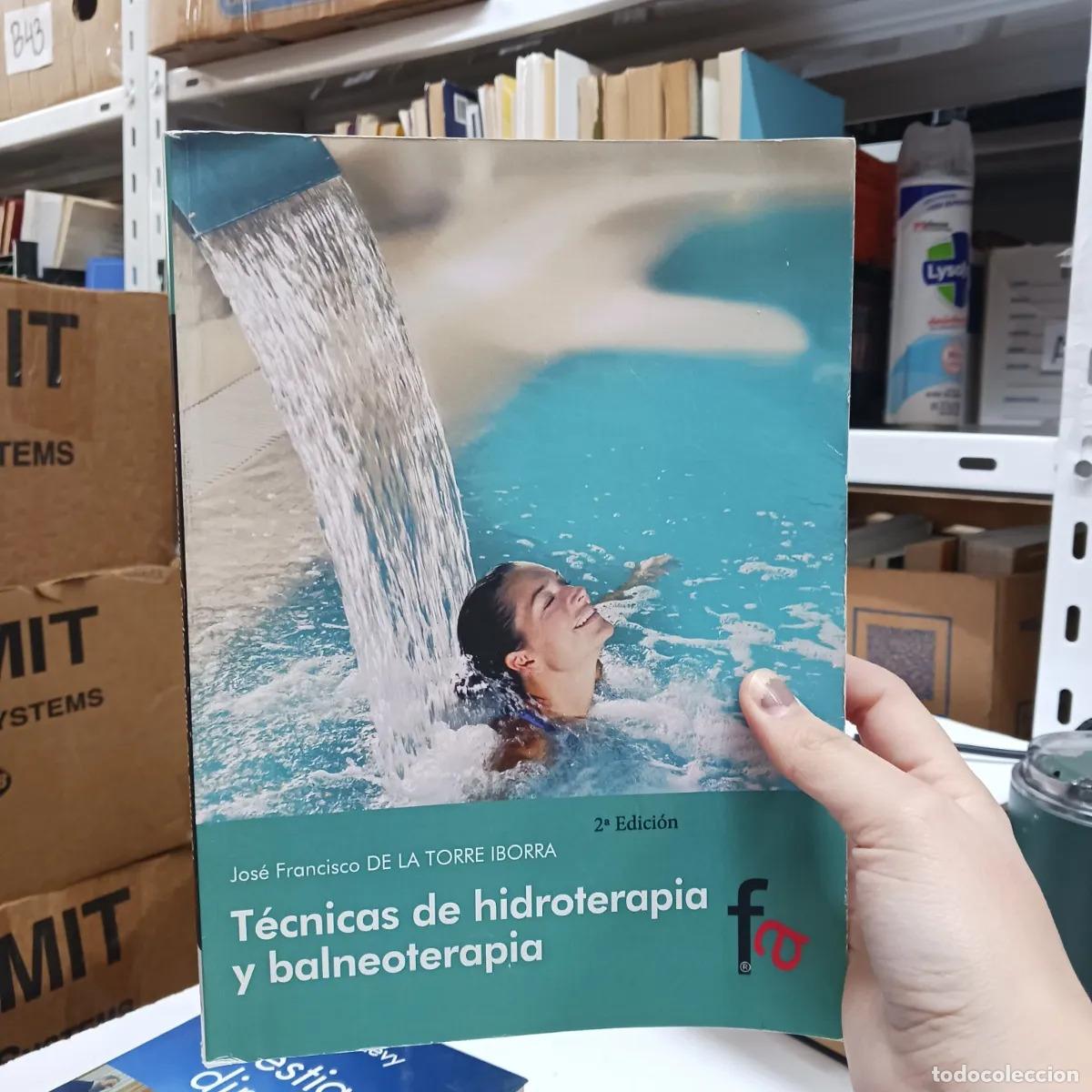 B&uuml;cher: Tecnicas de hidroterapia y balneoterapia (det.) - Jose Francisco de la torre Iborra