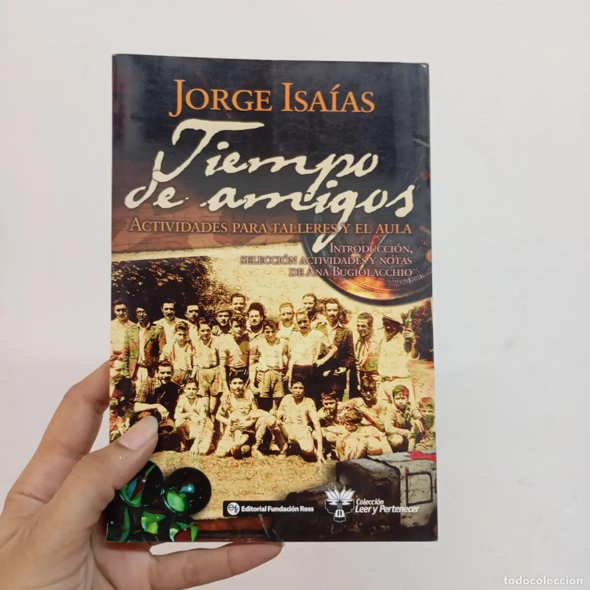 B&uuml;cher: Tiempo de amigos - Jorge Isa&iacute;as