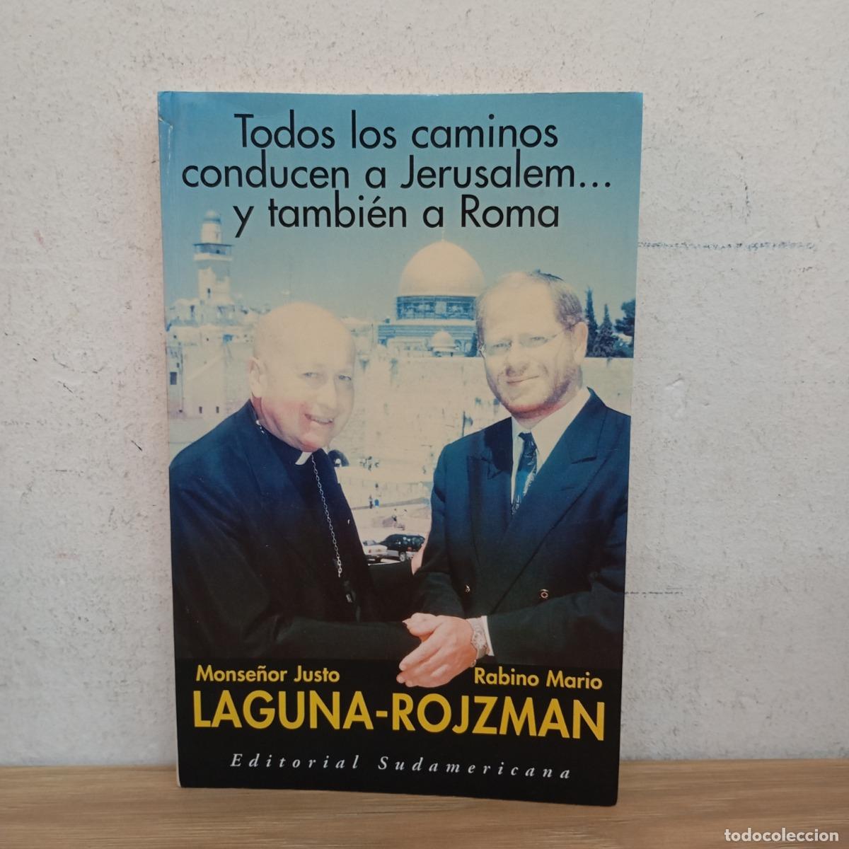 Libros: Todos los caminos conducen a Jerusalem... y tambi&eacute;n a Roma - M&ntilde;or. Laguna, Rab. Rojzman