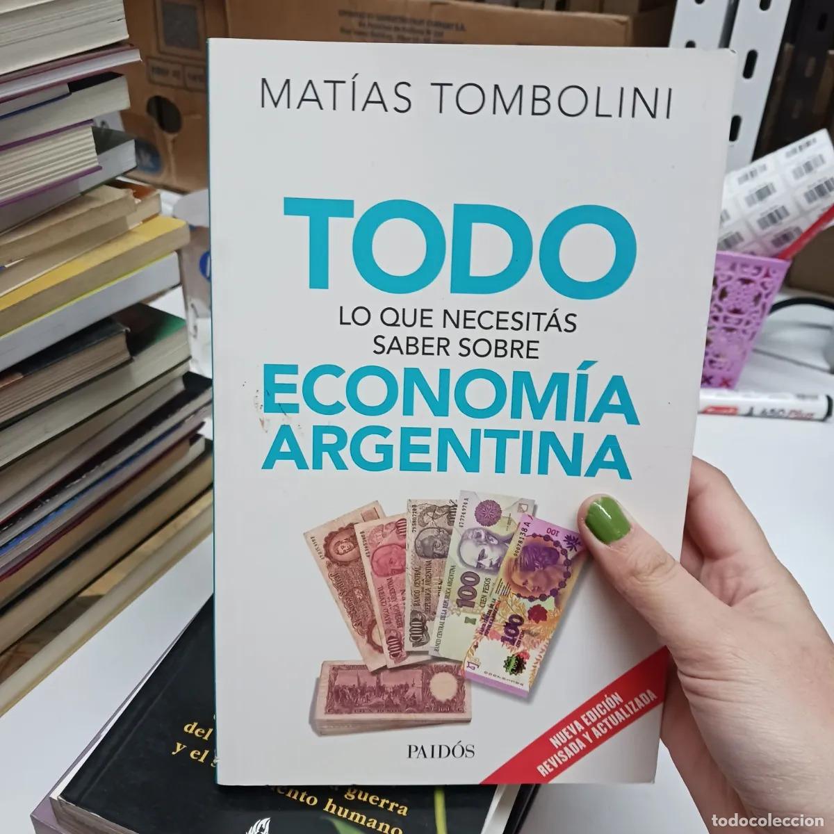 Libri di seconda mano: Todo lo que necesitas saber sobre economia argentina - Matias Tombolini
