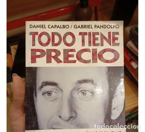 Libros: Todo tiene precio - Daniel Capalbo - Foto 1