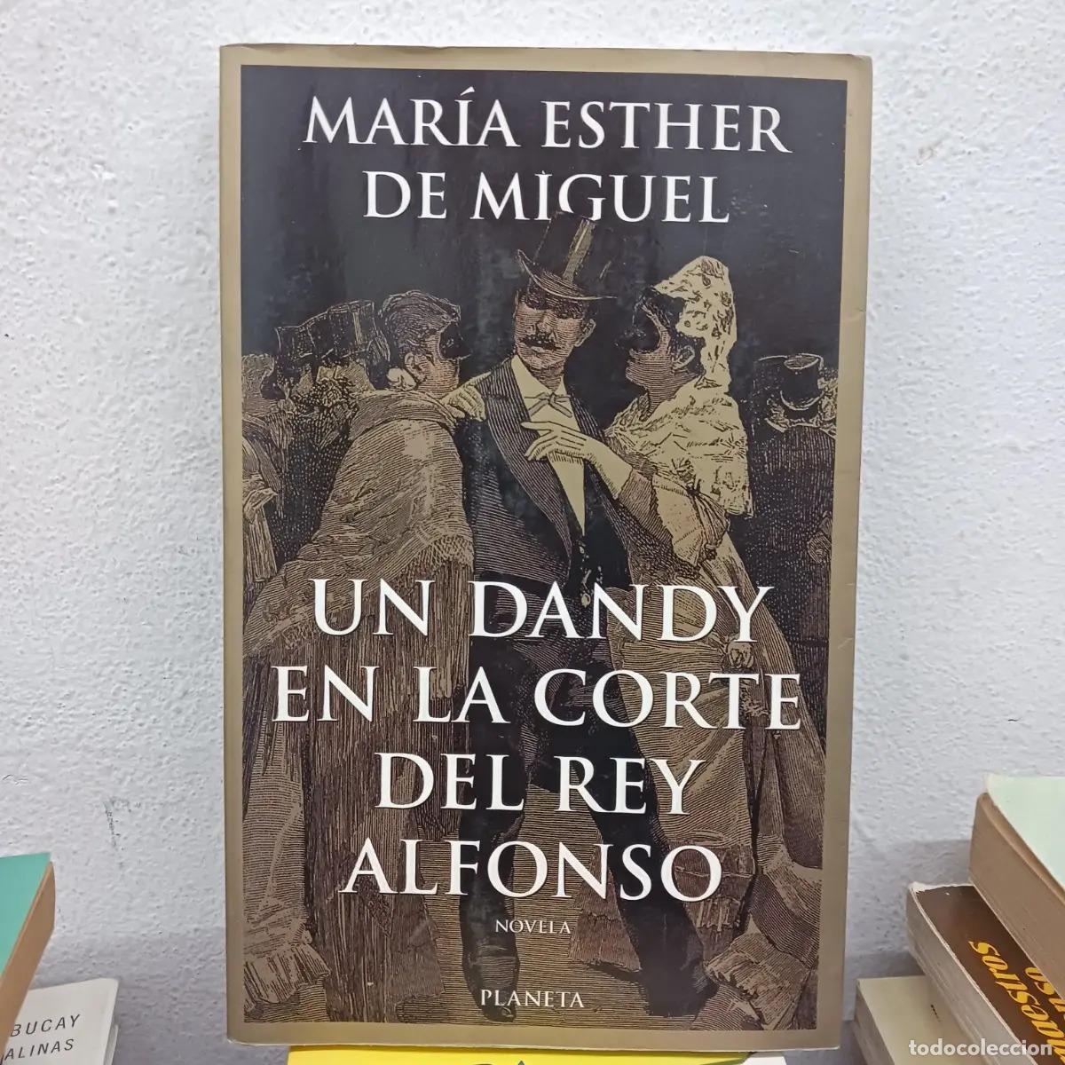 Libros: Un dandy en la corte del rey Alonso - Mar&iacute;a Esther de Miguel - Foto 1