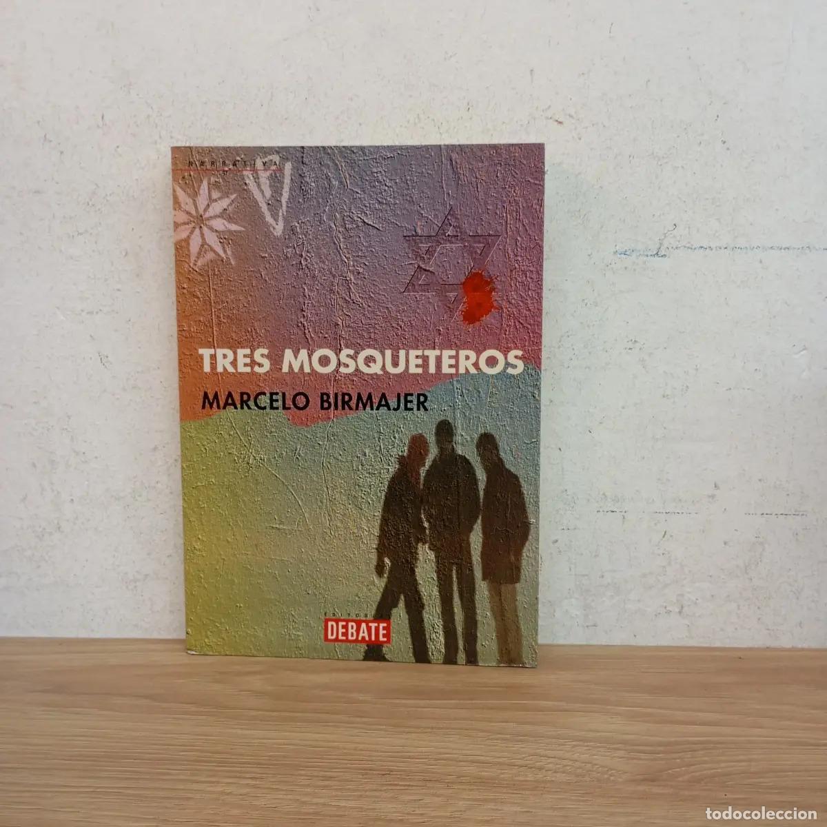 Libros: Tres mosqueteros - Marcelo Birmajer - Foto 1