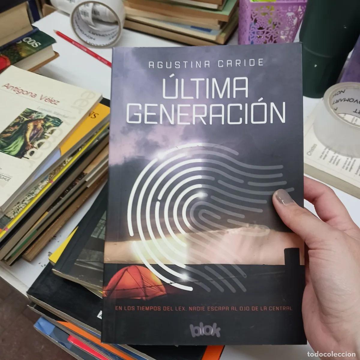 Libri di seconda mano: Ultima generacion - Agustina Carride