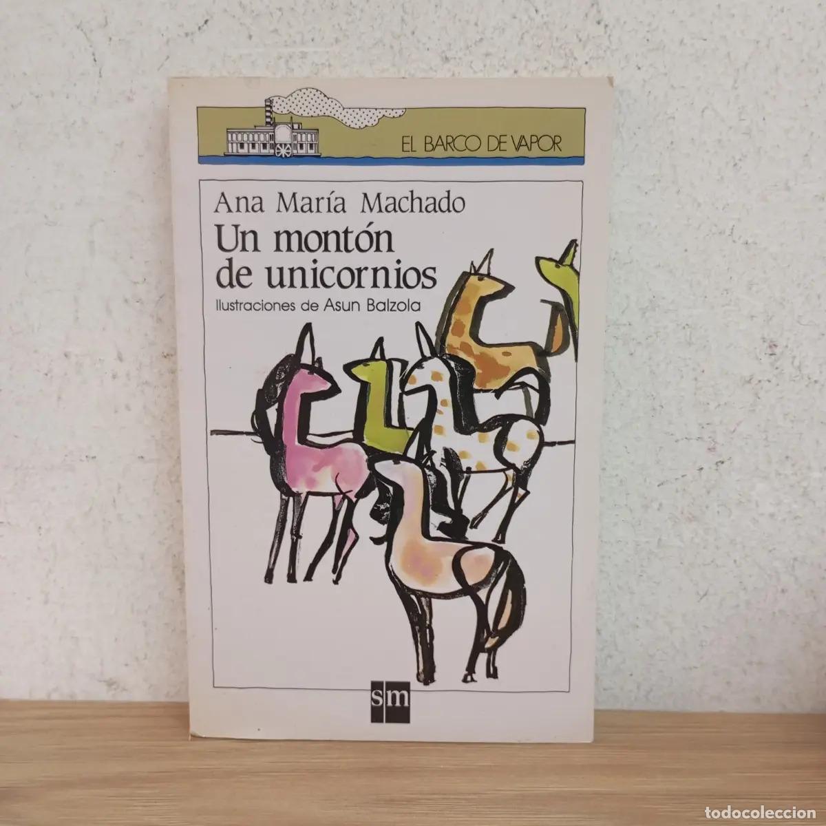 Libros: Un mont&oacute;n de unicornios - Ana Maria Machado