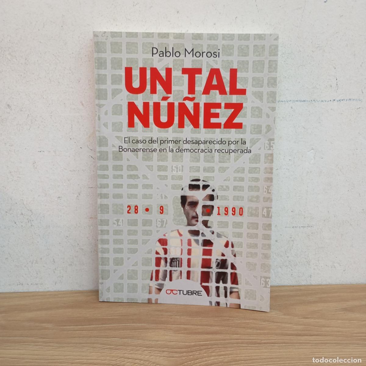Libros: Un tal N&uacute;&ntilde;ez (det.) - Pablo Morosi - Foto 1