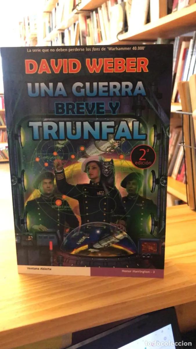 Libros: Una Guerra Breve y Triunfal - DAVID WEBER - Foto 1