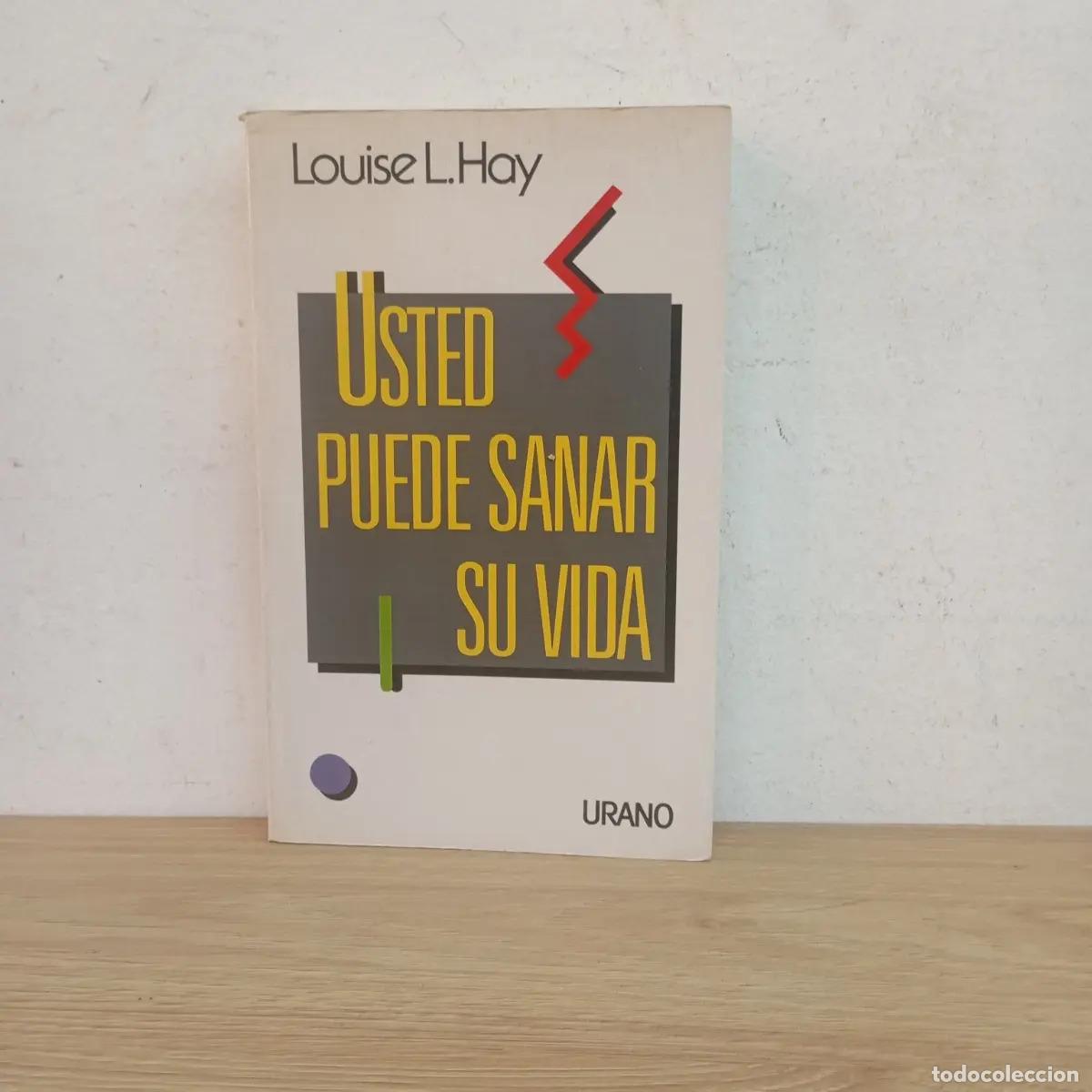 B&uuml;cher: Usted puede sanar su vida - Louise L. Hay