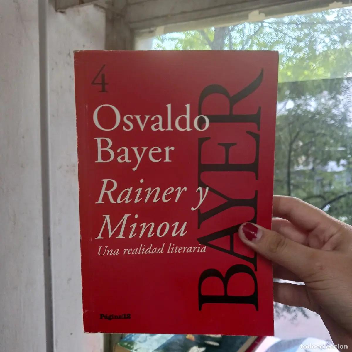 B&uuml;cher: Una realidad literaria - Osvaldo Bayer Rainer, Minon