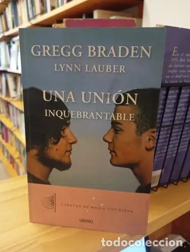 B&uuml;cher: Una uni&oacute;n inquebrantable - Greg Braden