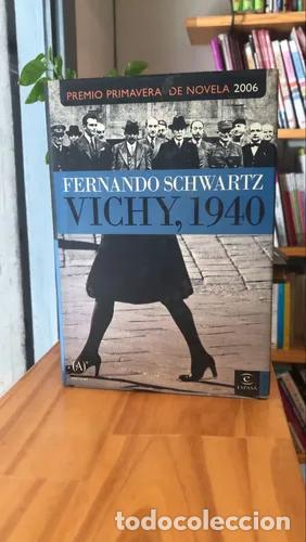 Libros: Vichy, 1940 - Fernando Schwartz - Foto 1