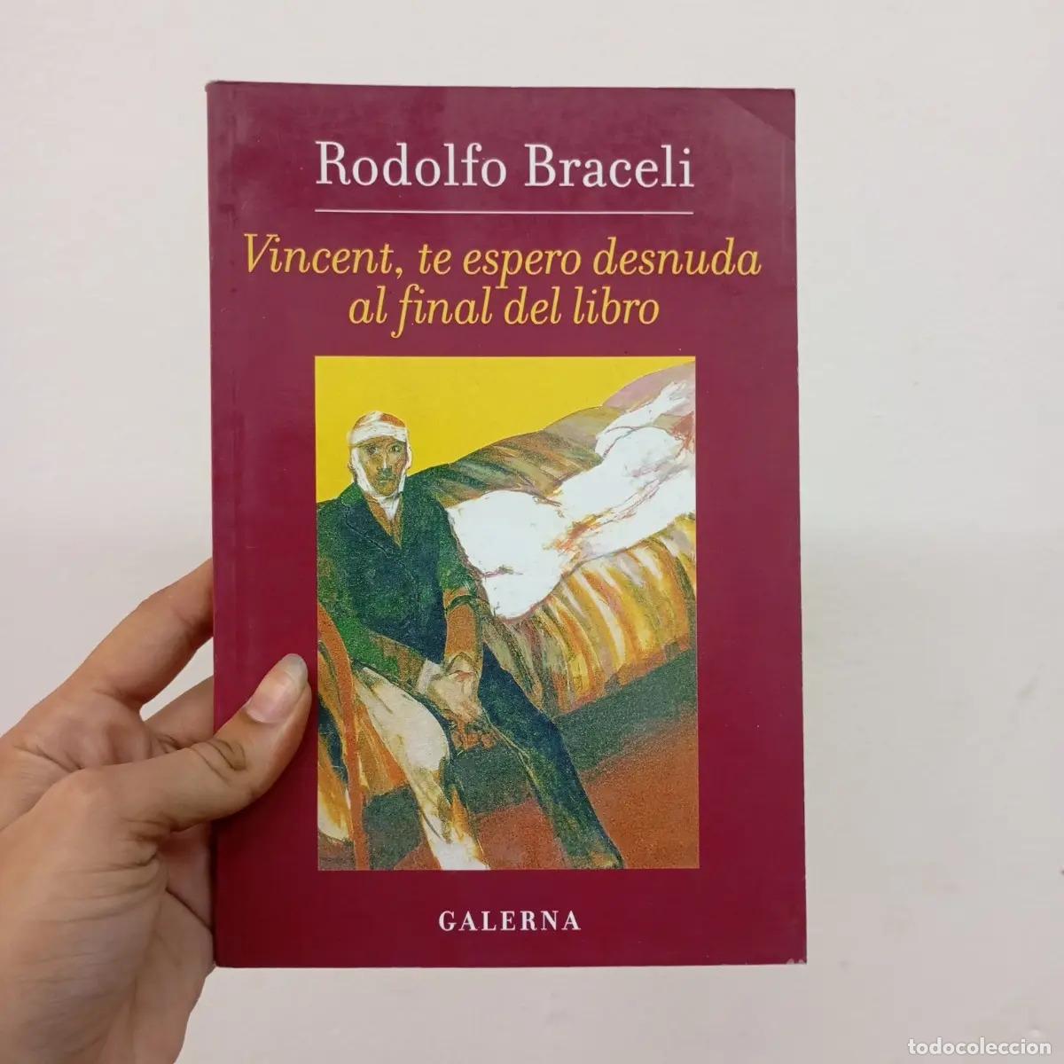 Libros: Vincent, te espero desnuda al final del libro - Rodolfo Braceli - Foto 1