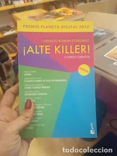 Libri di seconda mano: &iexcl;Alte Killer! - Ignacio Rom&aacute;n Gonz&aacute;lez