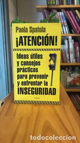 Libri di seconda mano: &iexcl;Atenci&oacute;n! INSEGURIDAD - Paola Spatola