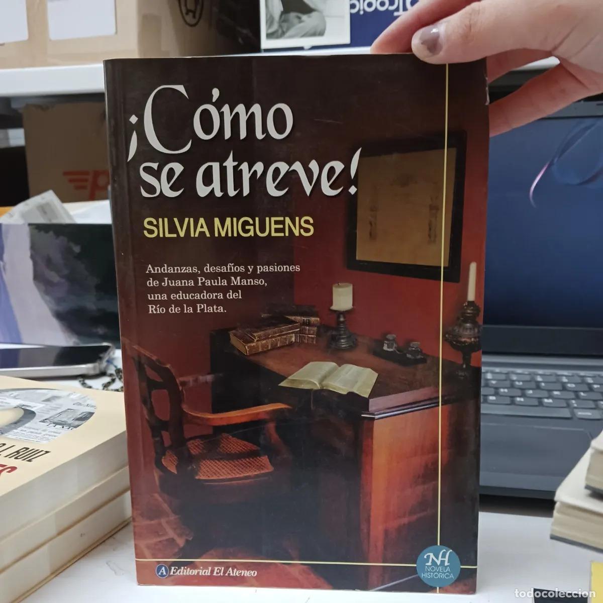 Libros: &iexcl;Como se atreve! (det.) - Silvia Miguens - Foto 1