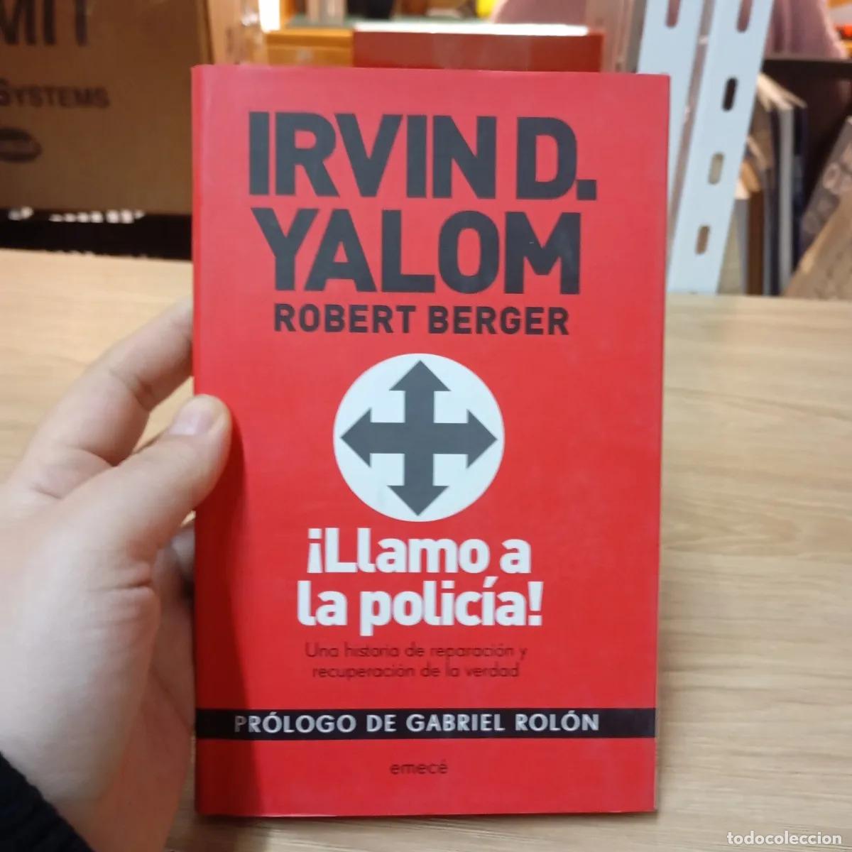 Libros: &iexcl;Llamo a la polic&iacute;a! - Irvin D. Yalom