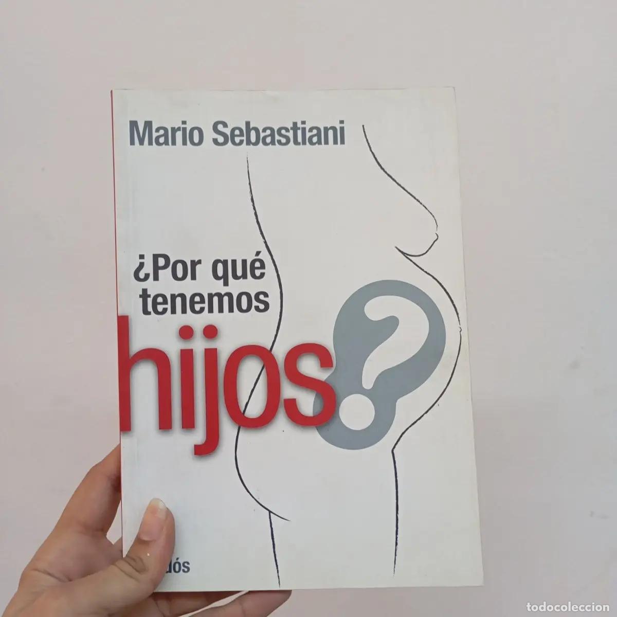 B&uuml;cher: &iquest;Por qu&eacute; tenemos hijos? - Mario Sebastiani