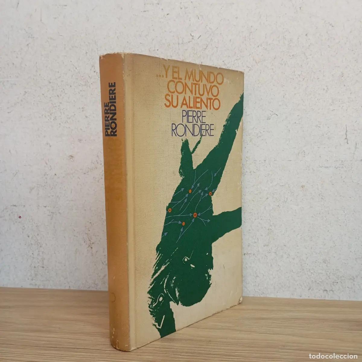 Libri di seconda mano: ... Y el mundo contuvo su aliento - Pierre Rondiere