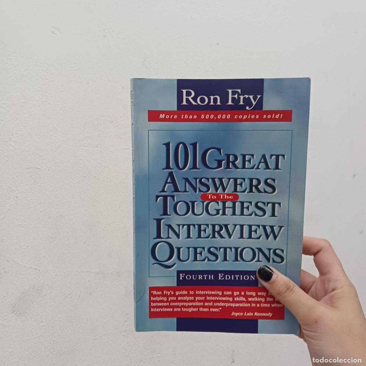 Libri di seconda mano: 101 great answers to the toughest interview questions (det.) - Ron Fry