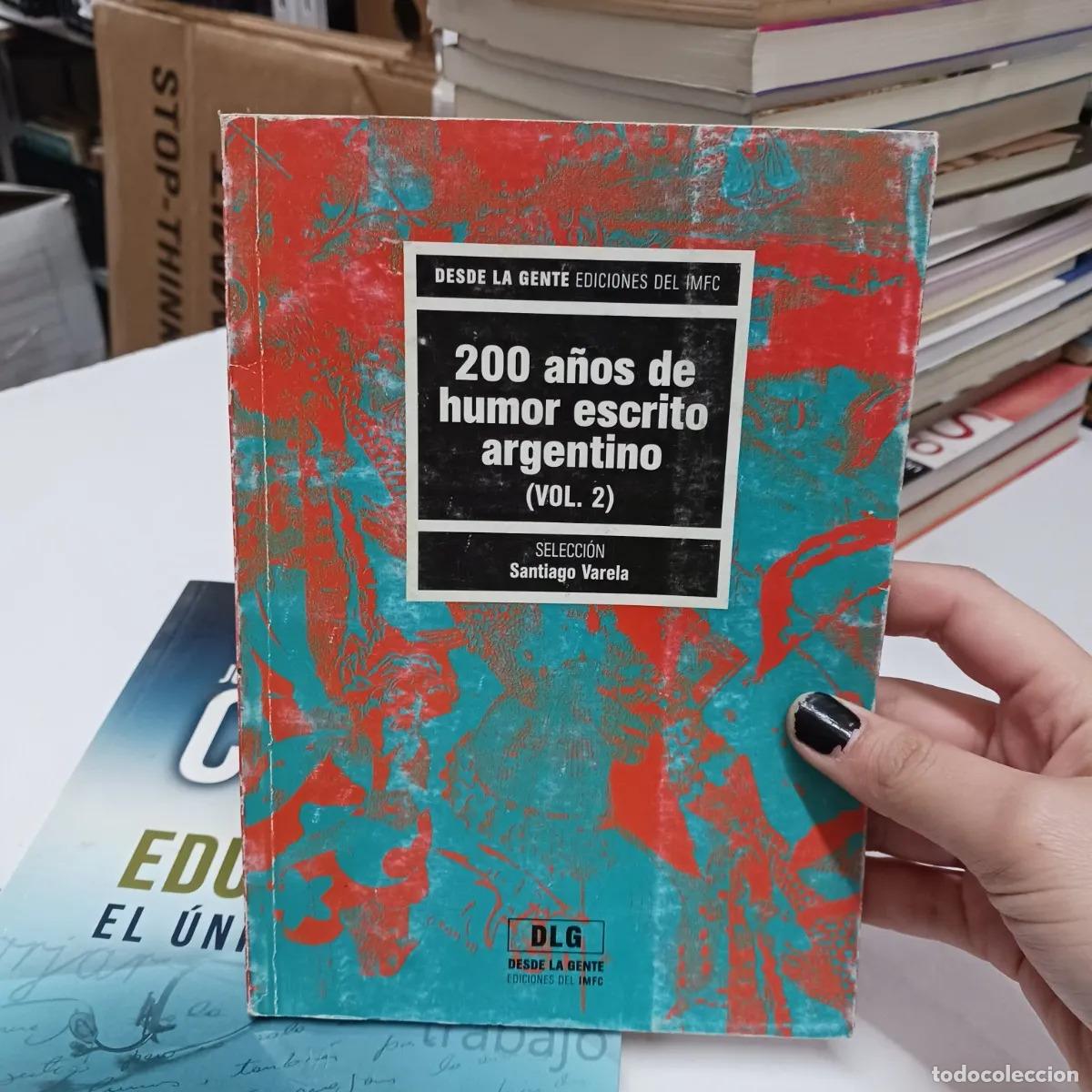 B&uuml;cher: 200 a&ntilde;os de humor escrito argentino 2 (det.) - VVAA