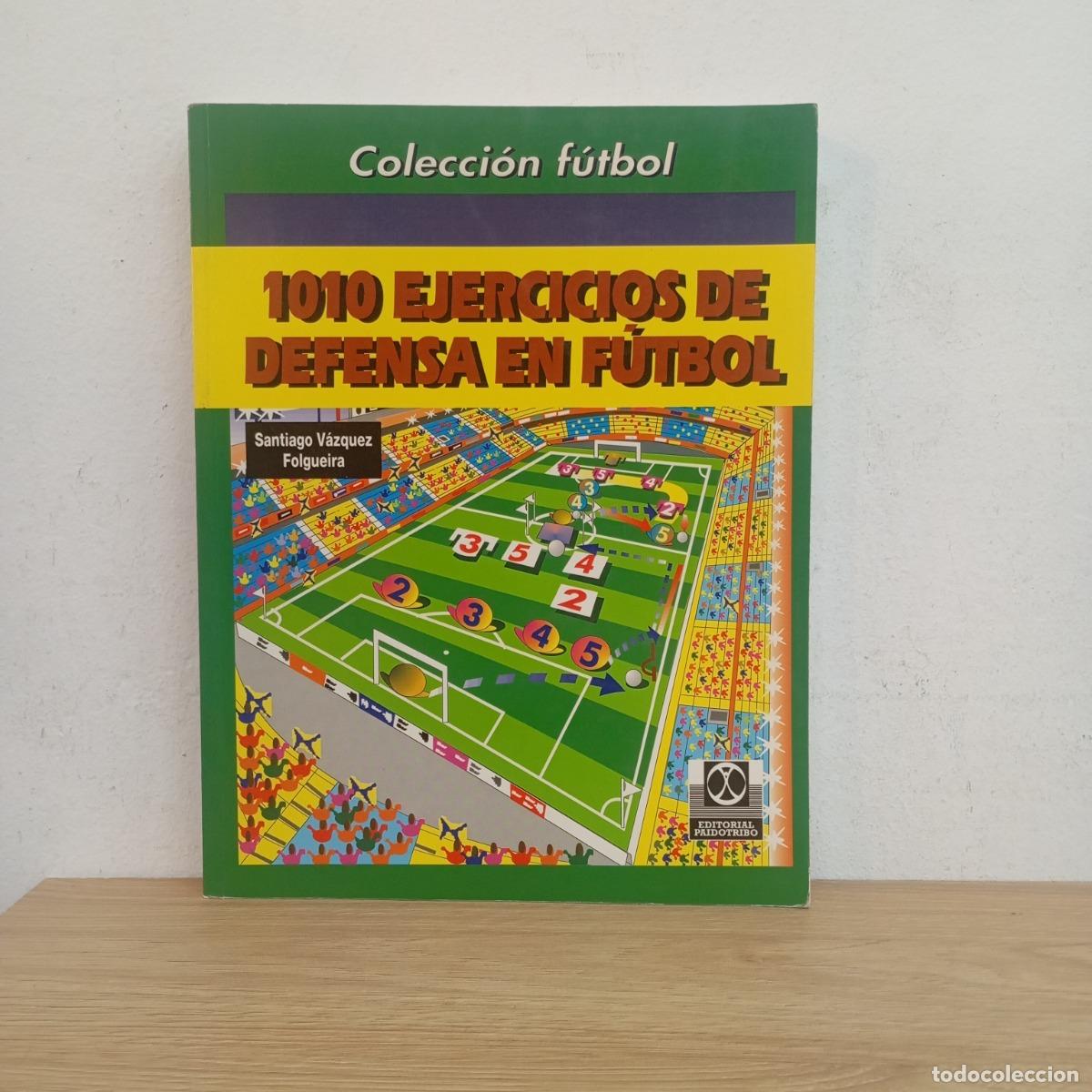 Livros em segunda m&atilde;o: 1010 ejercicios de defensa en f&uacute;tbol - Santiago V&aacute;zquez Folgueira
