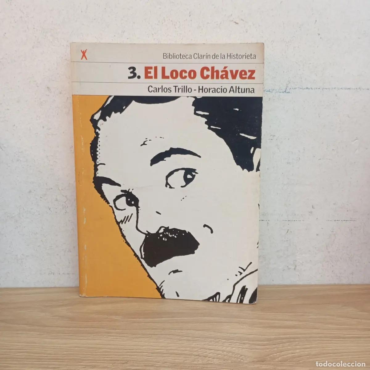Libros: 3. El loco Ch&aacute;vez - Trillo, Altuna - Foto 1
