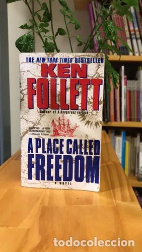 Libros: A Place Called Freedom - Ken Follett - Foto 1