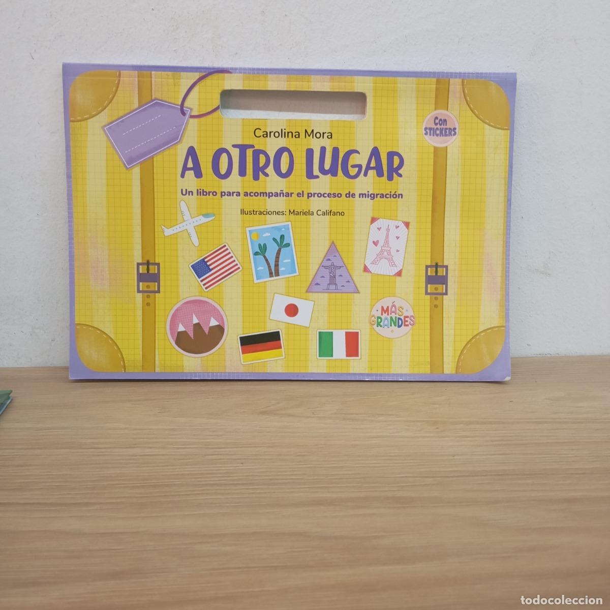 B&uuml;cher: A otro lugar - Carolina Mora