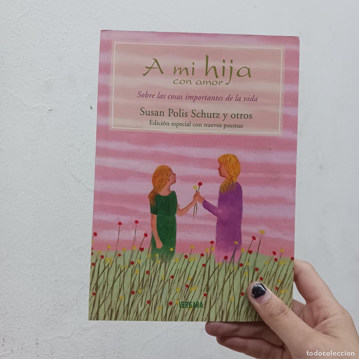Libros: A mi hija con amor (det.) - Susan Polis Schutz