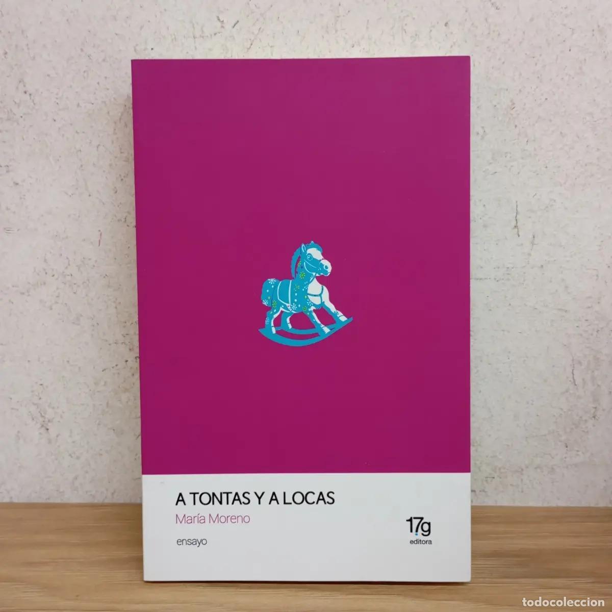 Libros: A tontas y a locas - Mar&iacute;a Moreno - Foto 1