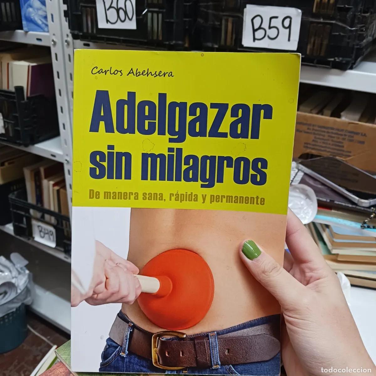 Libros: Adelgazar sin milagros - Carlos Abehsera