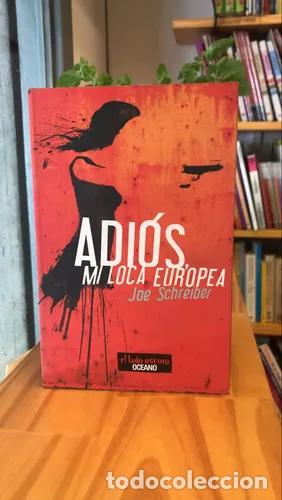 Libros: Adios, Mi Loca Europea - Joe Schreiber - Foto 1