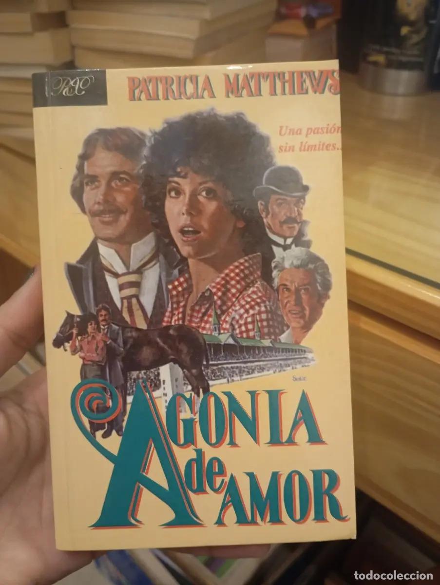 B&uuml;cher: Agon&iacute;a de amor - Patricia Matthews