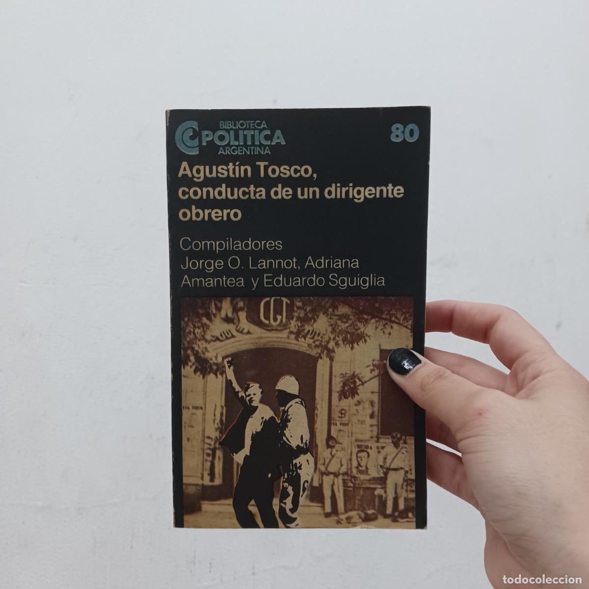 books: Agustin Tosco, conducta de un dirigente obrero - VVAA