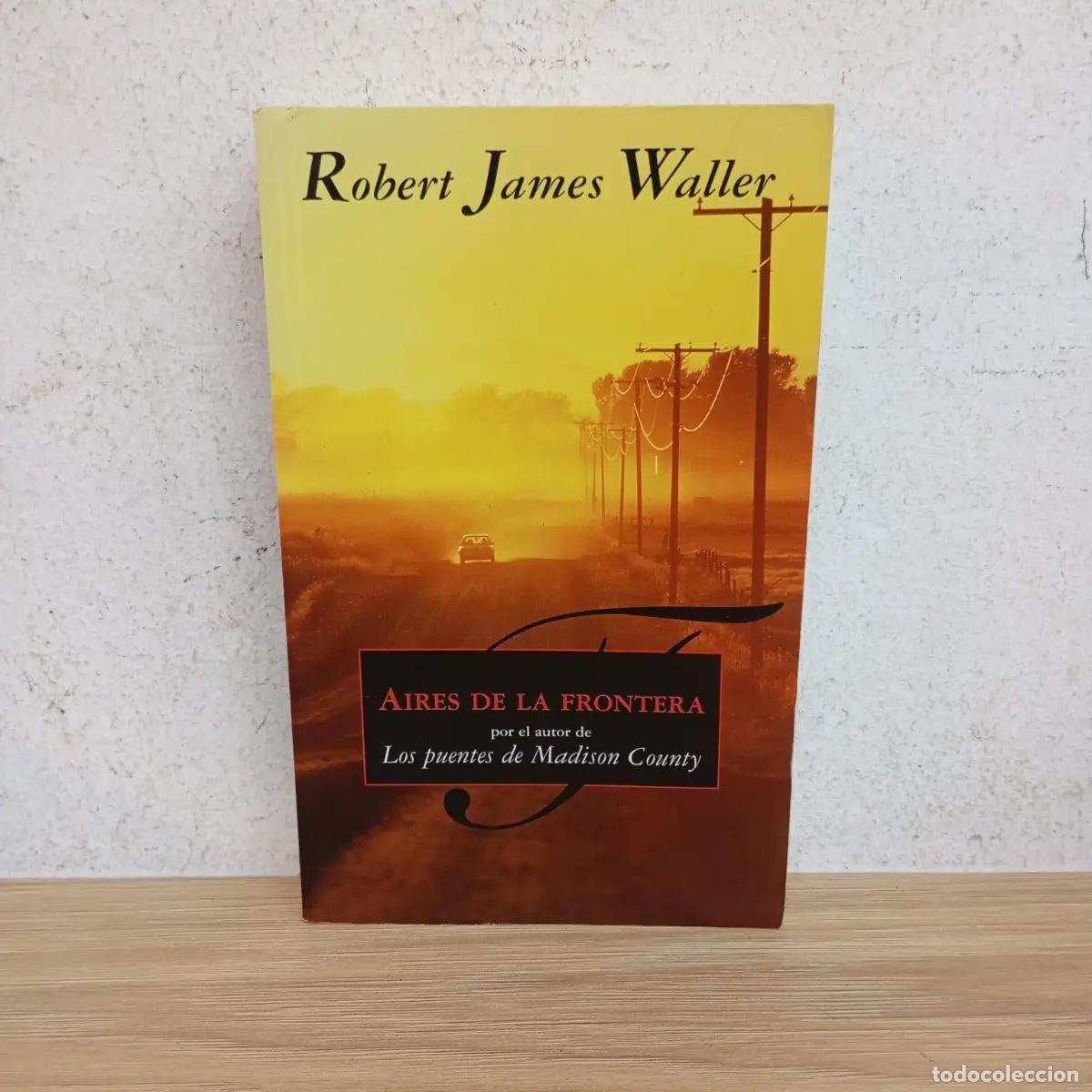 Libros: Aires de la frontera - Robert James Waller - Foto 1