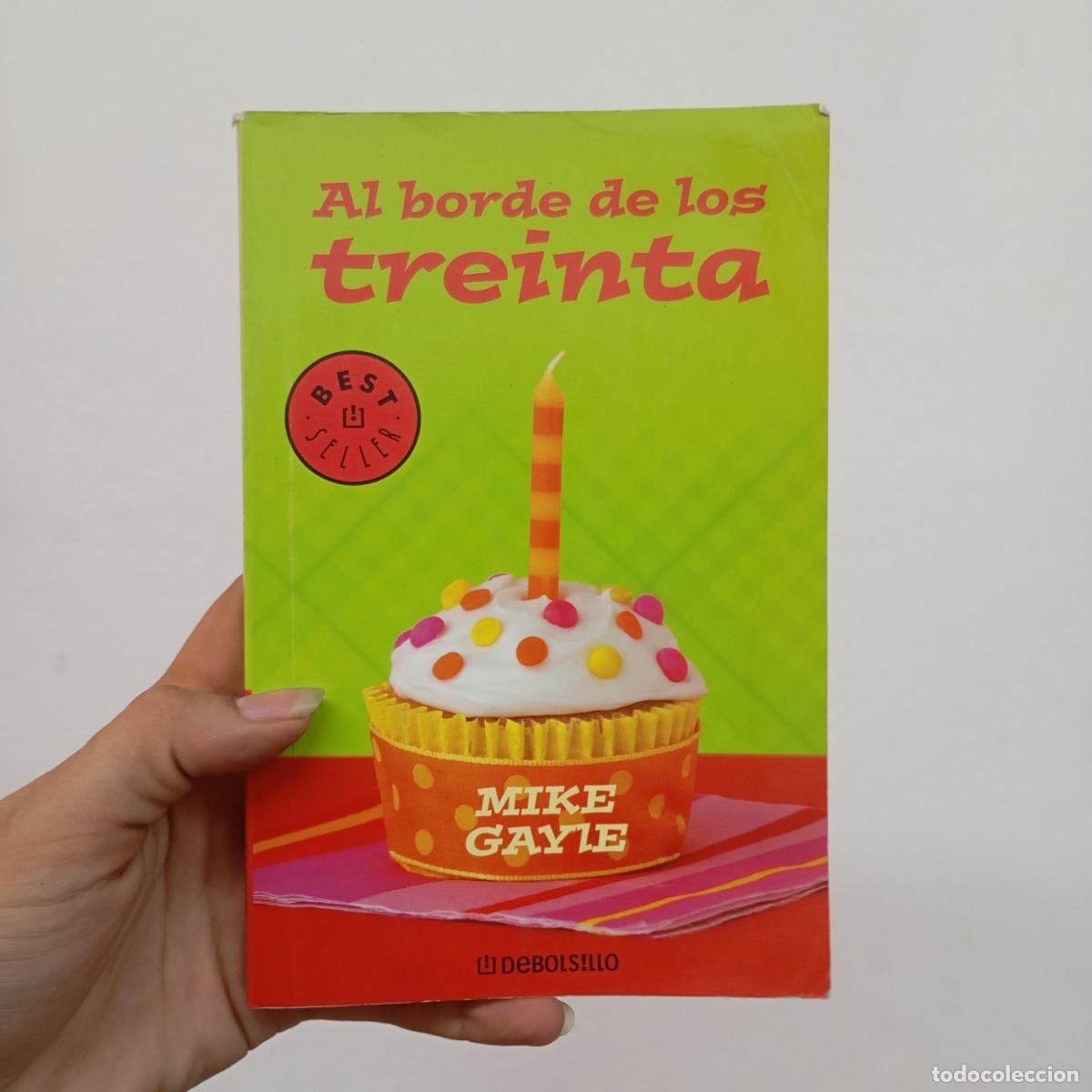 Libri di seconda mano: Al borde de los treinta - Mike Gayle