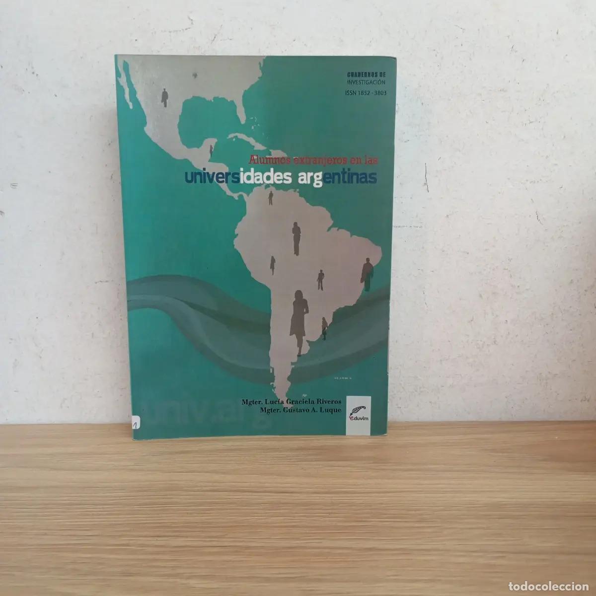 books: Alumnos extranjeros en las universidades argentinas - Luc&iacute;a Graciela Riveros