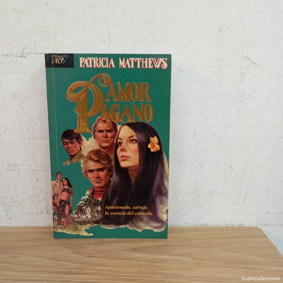 B&uuml;cher: Amor pagano - Patricia Matthews