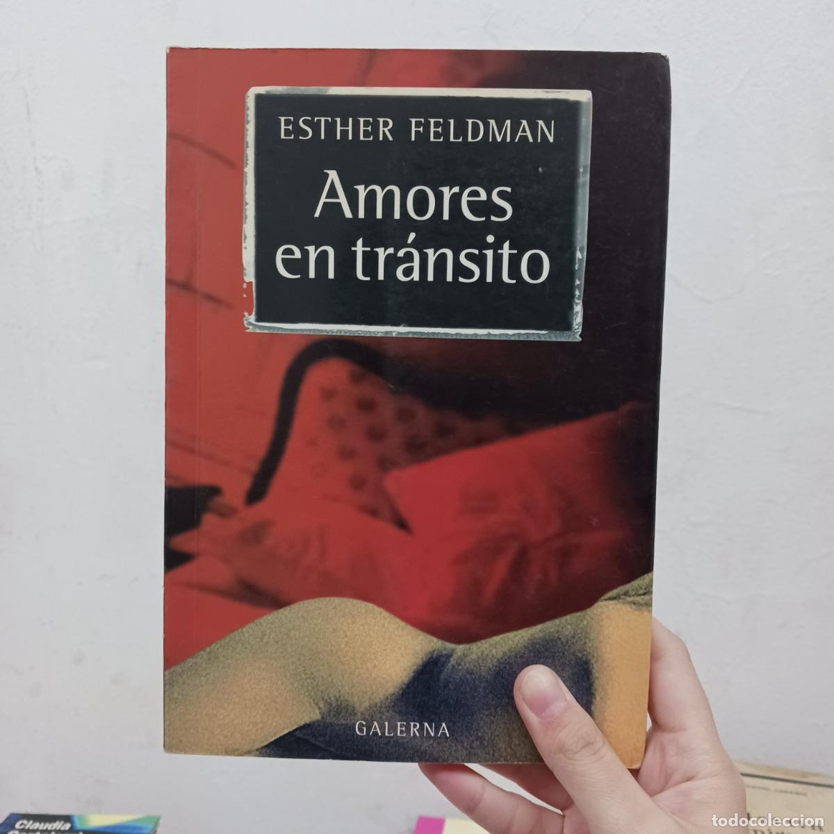 Libros: Amores en tr&aacute;nsito - Esther Feldman - Foto 1