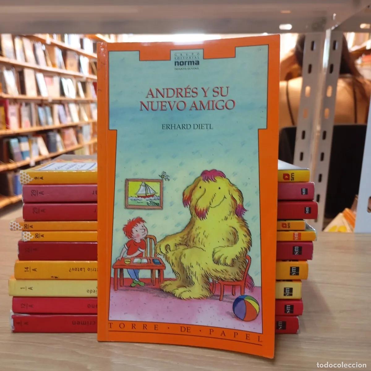 B&uuml;cher: Andr&eacute;s y su nuevo amigo - Erhard Dietl