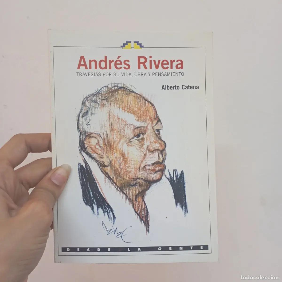 Libri di seconda mano: Andr&eacute;s Rivera - Alberto Catena