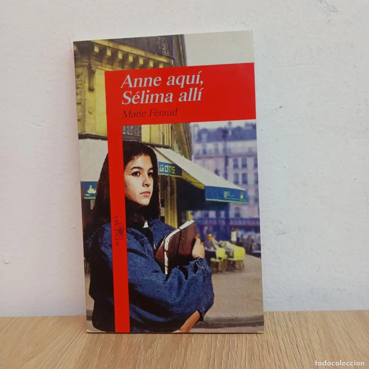 Libri di seconda mano: Anne aqu&iacute;, S&eacute;lima all&iacute; - Marie F&eacute;raud