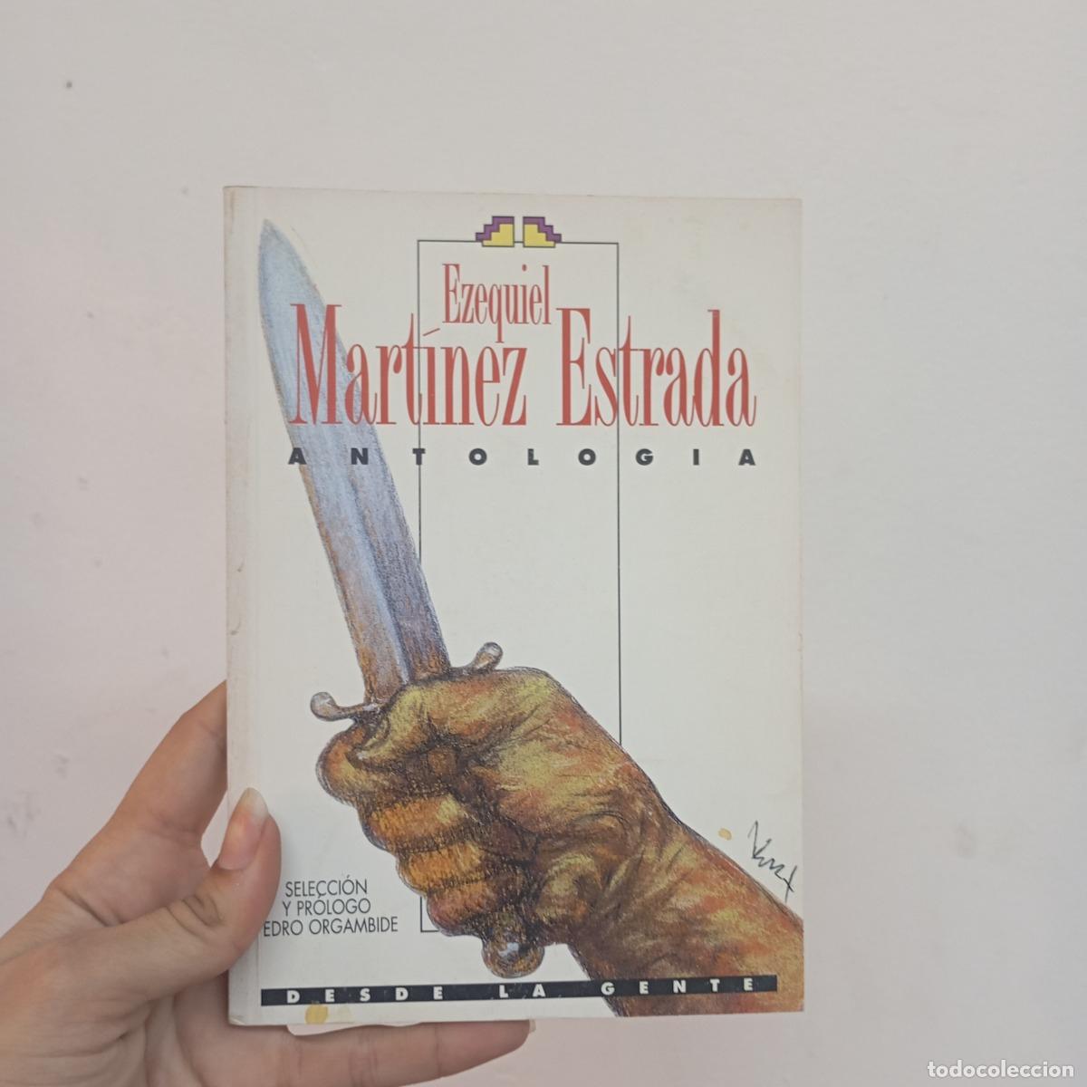 Libri di seconda mano: Antolog&iacute;a - Ezequiel Mart&iacute;nez Estrada