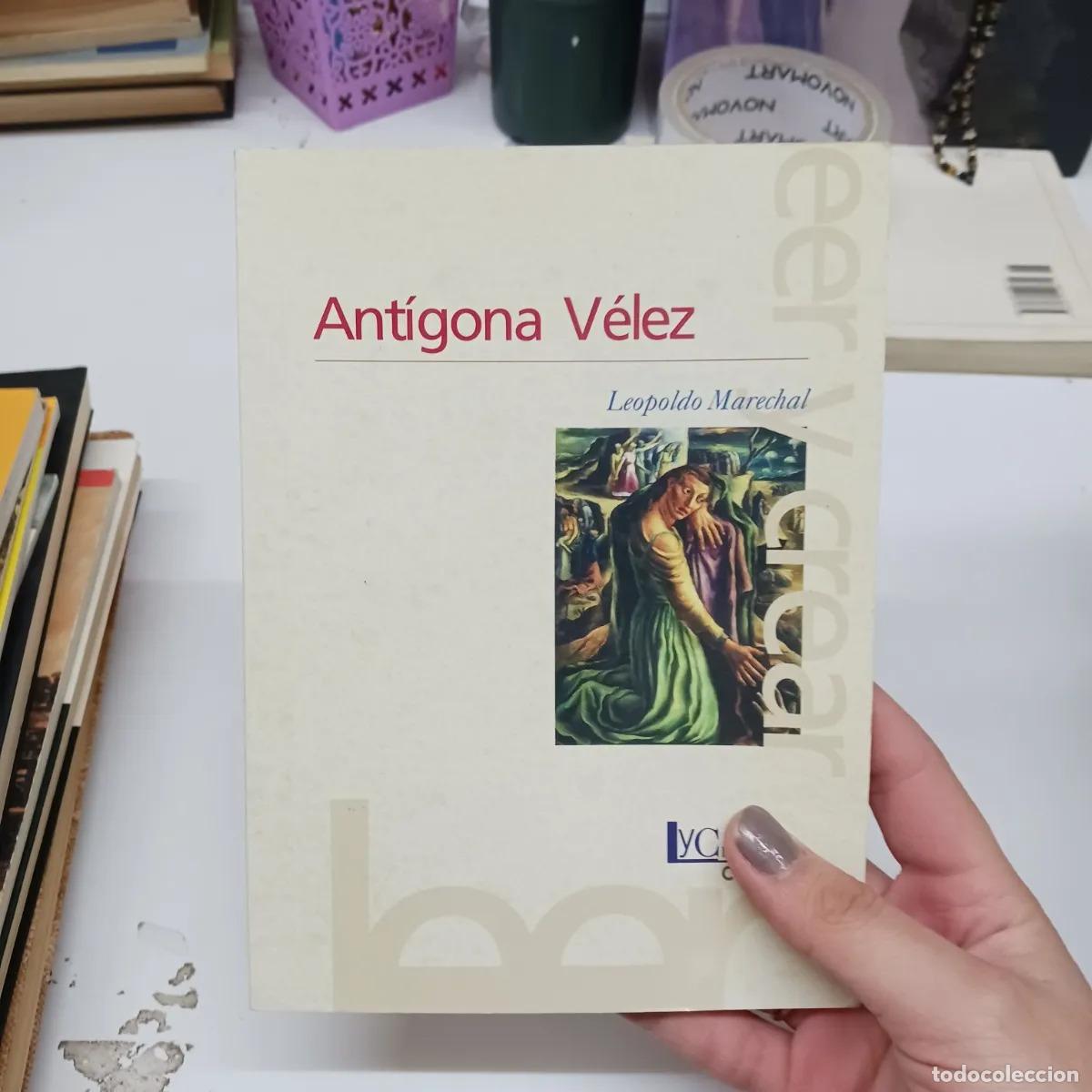 Libros: Antigona Velez - Leopoldo Marechal