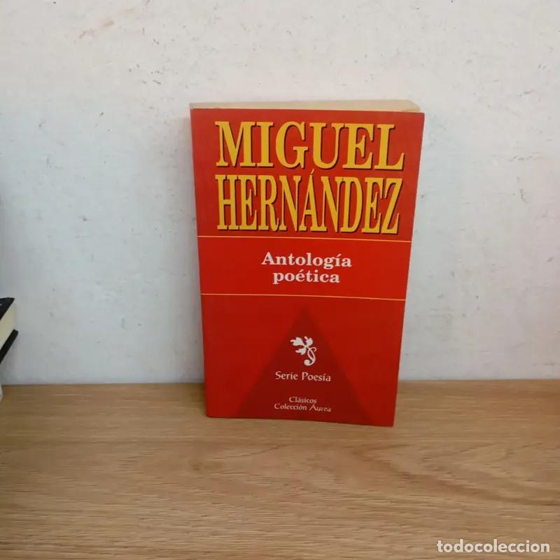 Libros: Antolog&iacute;a po&eacute;tica - Miguel Hern&aacute;ndez