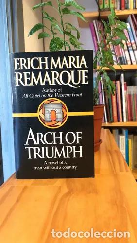 B&uuml;cher: Arch of Triumph - Erich Maria Remarque