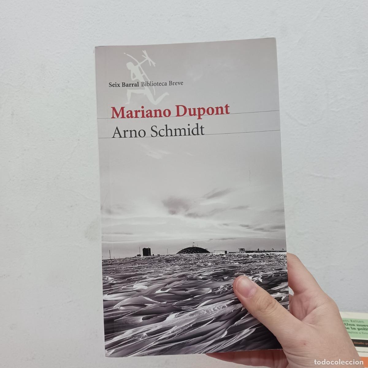 Libros: Arno Schmidt - Mariano Dupont - Foto 1